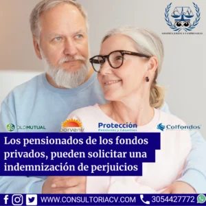Pensionados de fondos privados tienen derecho a una indemnización de perjuicios