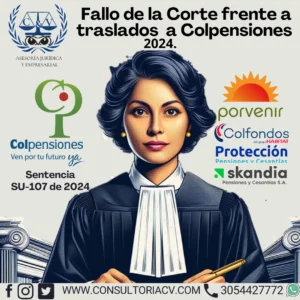 Fallo de la Corte frente a traslados a Colpensiones-2024.