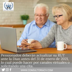 Pensionados deberán actualizar su RUT ante la Dian antes del 31 de enero de 2021