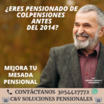 Pensionados de Colpensiones, pueden anular los traslados a fondos privados, para mejorar su mesada pensional.