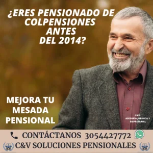 Pensionados de Colpensiones, pueden anular los traslados a fondos privados, para mejorar su mesada pensional.